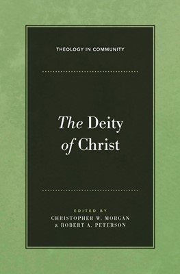 The Deity Of Christ (Paperback)