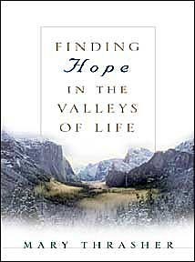 Finding Hope In The Valleys Of Life (Paperback)