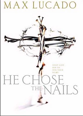 He Chose The Nails (Paperback)