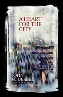 A Heart For The City (Hard Cover)