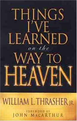 Things I'Ve Learned On The Way To Heaven (Paperback)