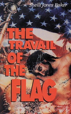 The Travail Of The Flag (Paperback)
