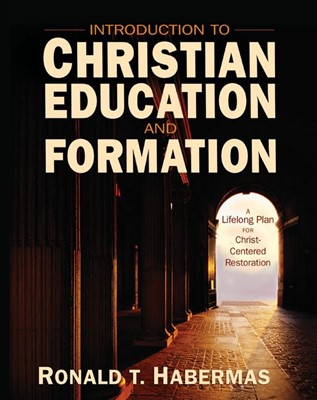 Introduction To Christian Education And Formation (Hard Cover)