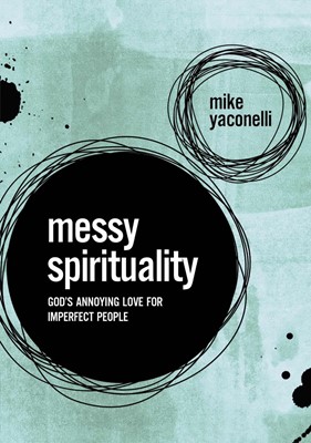 Messy Spirituality (Paperback)