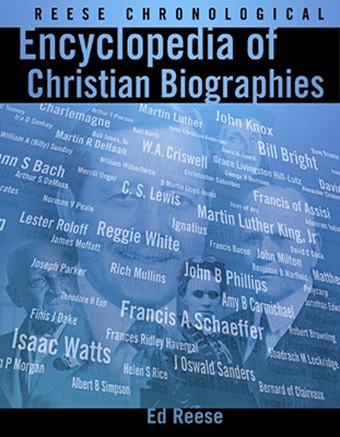 Reese Chronological Encyclopedia Of Christian Biographies (Hard Cover)