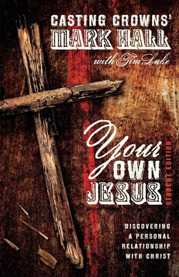 Your Own Jesus Student Edition (Paperback)