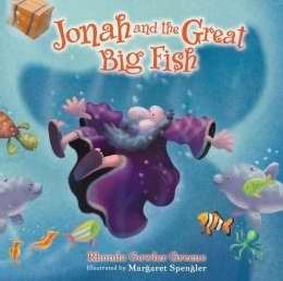 Jonah And The Great Big Fish (Hard Cover)