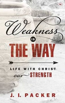 Weakness is the Way (Paperback)
