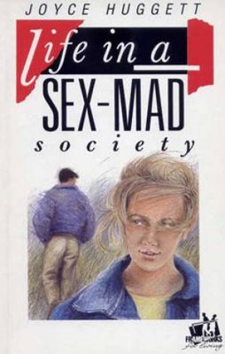Life In A Sex Mad Society (Paperback)
