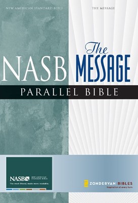 NASB/Message Parallel Bible (Hard Cover)