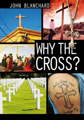 Why The Cross? (Paperback)