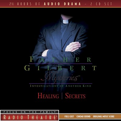 Father Gilbert Mysteries Vol. 2: Healing/Secrets (CD-Audio)