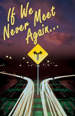 If We Never Meet Again (Pack Of 25) (Tracts)