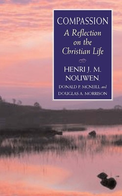 Compassion A Reflection on the Christian Life (Paperback)
