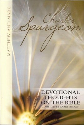 Matthew And Mark: Devotional Thoughts On The Bible (Paperback)