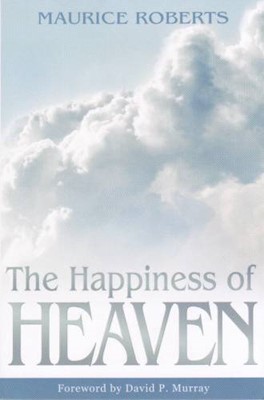 The Happiness Of Heaven (Paperback)