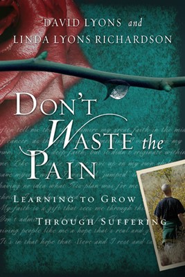 Don't Waste the Pain (Paperback)