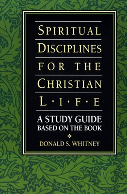 Spiritual Disciplines for the Christian Life Study Guide (Paperback)