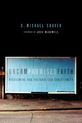 Uncompromised Faith (Paperback)