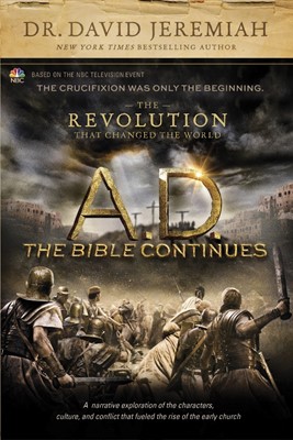 A.D. The Bible Continues: The Revolution That Changed The Wo (Hard Cover)