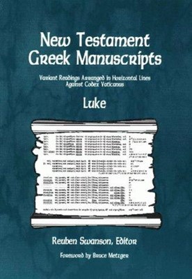 New Testament Greek Manuscripts: Luke (Paperback)