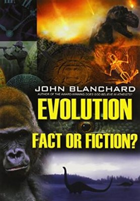 Evolution: Fact Or Fiction? (Paperback)