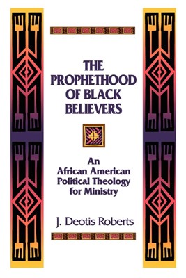 Prophethood of Black Believers (Paperback)