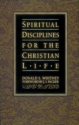 Spiritual Disciplines for the Christian Life (Paperback)