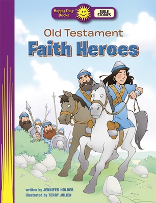 Old Testament Faith Heroes (Paperback)