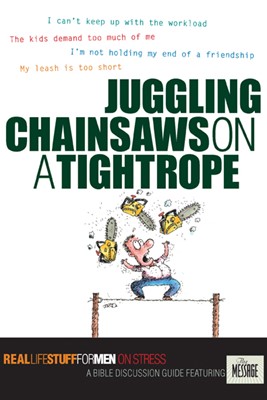 Juggling Chainsaws on a Tightrope (Paperback)