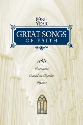 The One Year Great Songs Of Faith (Paperback)