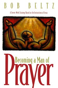 Becoming a Man of Prayer (Paperback)