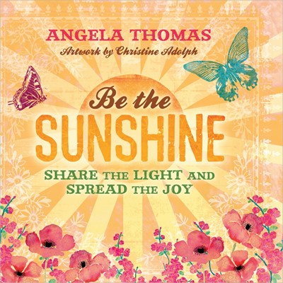 Be The Sunshine (Hard Cover)