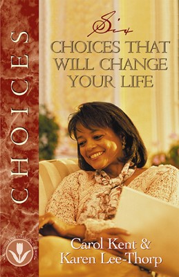 Six Choices That Will Change Your Life (Pamphlet)