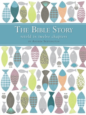 The Bible Story Retold in Twelve Chapters (Hard Cover)