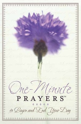One-Minute Prayers To Begin And End Your Day (Hard Cover)