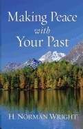 Making Peace With Your Past (Paperback)