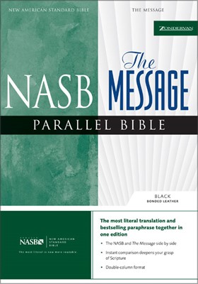 NASB/ The Message Parallel Bible, Black (Bonded Leather)