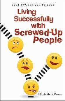 Living Successfully With Screwed-Up People (Paperback)