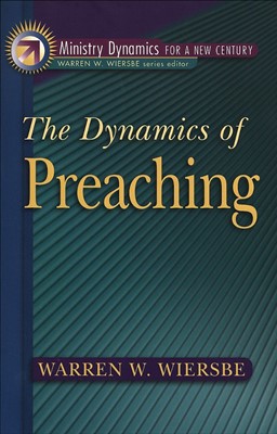 The Dynamics Of Preaching (Paperback)