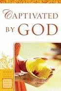 Captivated By God (Paperback)