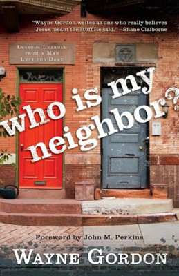Who Is My Neighbor? (Paperback)