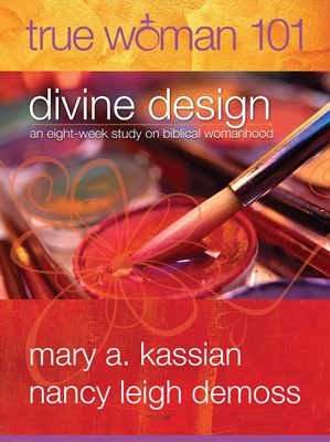 True Woman 101: Divine Design (Paperback)