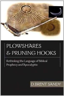 Plowshares and Pruning Hooks (Paperback)