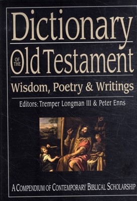 Dictionary Of The Old Testament: Wisdom, Poetry And Writings (Hard Cover)