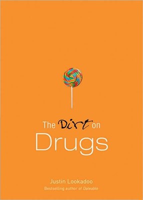 The Dirt On Drugs (Paperback)