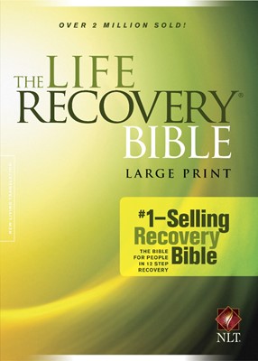 The NLT Life Recovery Bible Large Print (Hard Cover)