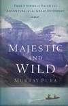 Majestic And Wild (Paperback)