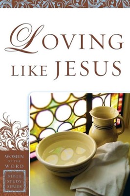 Loving Like Jesus (Paperback)