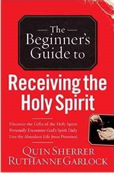 The Beginner's Guide To Receiving The Holy Spirit (Paperback)